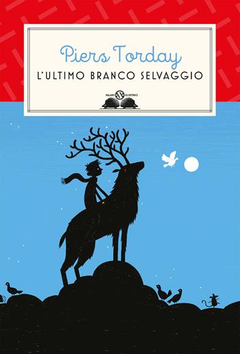 L'ultimo branco selvaggio - Piers Torday - Libro Salani 2021, Gl' istrici | Libraccio.it