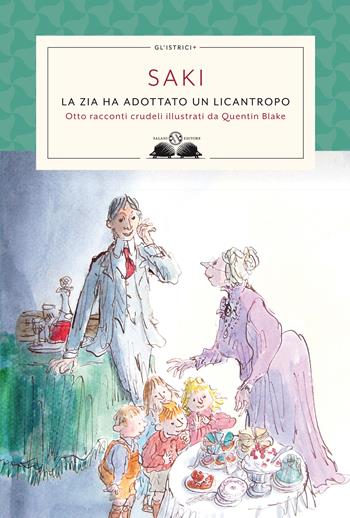 La zia ha adottato un licantropo - Saki - Libro Salani 2021, Gl' istriciPiù | Libraccio.it
