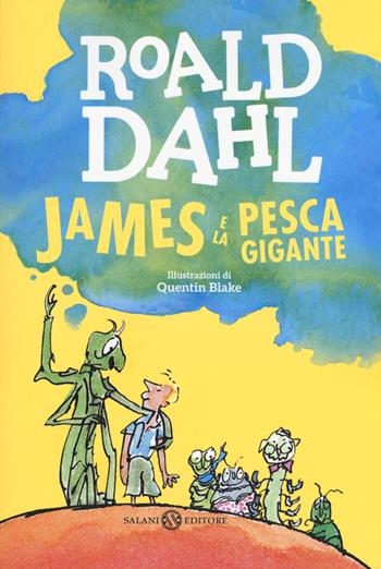 James e la pesca gigante - Roald Dahl - Libro Salani 2020, I pockettini | Libraccio.it