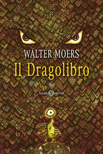 Il Dragolibro - Walter Moers - Libro Salani 2021, Fuori collana Salani | Libraccio.it