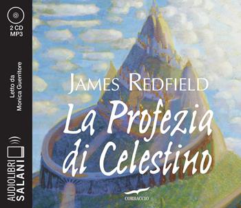La profezia di Celestino letto da Monica Guerritore. Audiolibro. 2 CD Audio formato MP3 - James Redfield - Libro Salani 2020, Audiolibri | Libraccio.it
