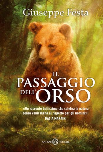 Il passaggio dell'orso - Giuseppe Festa - Libro Salani 2020, Fuori collana Salani | Libraccio.it