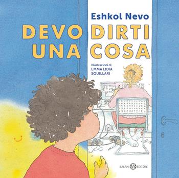 Devo dirti una cosa - Eshkol Nevo - Libro Salani 2022, Albi illustrati | Libraccio.it