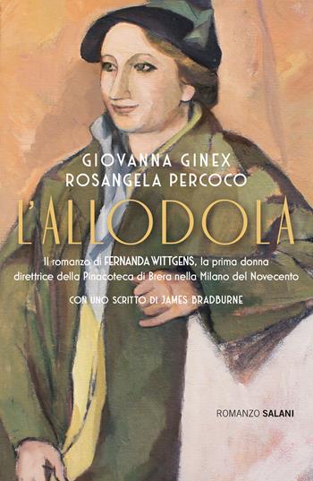 L' Allodola - Giovanna Ginex, Rosangela Percoco - Libro Salani 2020, Romanzo | Libraccio.it