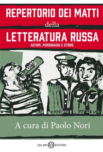 Repertorio dei matti della letteratura russa. Autori, personaggi e storie  - Libro Salani 2021, Fuori collana Salani | Libraccio.it