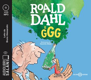 Il GGG letto da Bruno Alessandro. Audiolibro. CD Audio formato MP3 - Roald Dahl - Libro Salani 2020, Audiolibri | Libraccio.it
