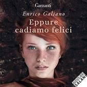 Libraccio Eppure cadiamo felici (audiolibro)