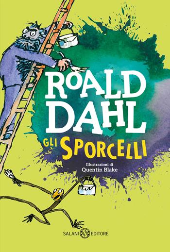 Gli sporcelli - Roald Dahl - Libro Salani 2020, Fuori collana Salani | Libraccio.it