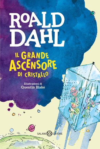 Il grande ascensore di cristallo - Roald Dahl - Libro Salani 2020, Fuori collana Salani | Libraccio.it