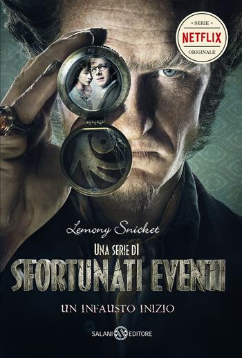 Un infausto inizio. Una serie di sfortunati eventi. Vol. 1 - Lemony Snicket - Libro Salani 2020, Fuori collana Salani | Libraccio.it