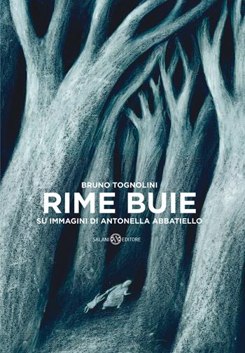 Rime buie - Bruno Tognolini, Bruno Tognolini - Libro Salani 2021, Fuori collana Salani | Libraccio.it