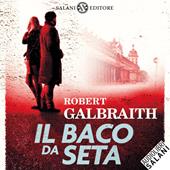 Libraccio Il baco da seta (audiolibro)