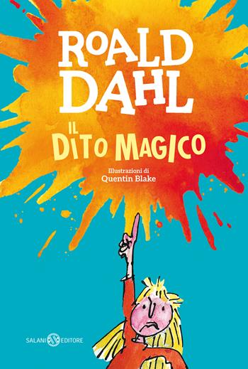Il dito magico - Roald Dahl - Libro Salani 2021, I pockettini | Libraccio.it