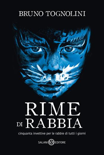 Rime di rabbia. Cinquanta invettive per la rabbia di tutti i giorni - Bruno Tognolini - Libro Salani 2021, I pockettini | Libraccio.it