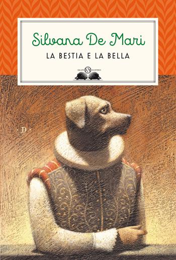 La bestia e la bella - Silvana De Mari - Libro Salani 2021, Gl'istrici | Libraccio.it
