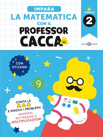 Impara la matematica con il professor cacca. Vol. 2 - Bunkyosha CO., Ltd. - Libro Salani 2021, Fuori collana Salani | Libraccio.it