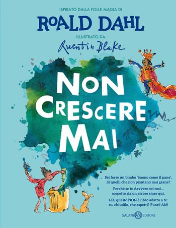 Non crescere mai. Ediz. illustrata - Roald Dahl - Libro Salani 2022, Albi illustrati | Libraccio.it
