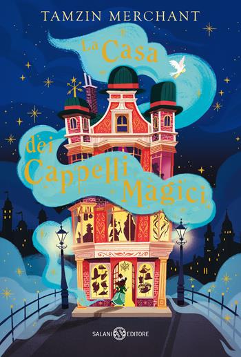 La casa dei cappelli magici - Tamzin Merchant, Paola Escobar - Libro Salani 2022 | Libraccio.it