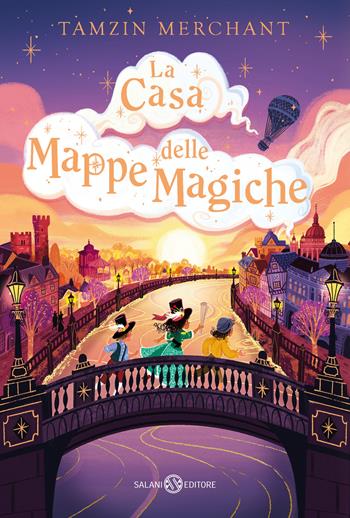 La casa delle mappe magiche - Tamzin Merchant, Paola Escobar - Libro Salani 2023 | Libraccio.it