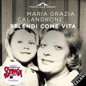 Libraccio Splendi come vita (audiolibro)