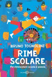 Rime scolare. Per rimescolare scuola e poesia