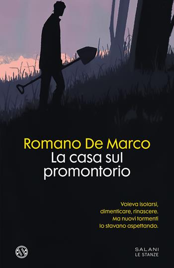 La casa sul promontorio - Romano De Marco - Libro Salani 2022, Le stanze | Libraccio.it