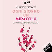 Libraccio Ogni giorno un miracolo (audiolibro)