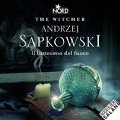 Libraccio Il battesimo del fuoco (audiolibro)
