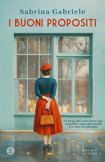 I buoni propositi - Sabrina Gabriele - Libro Salani 2025, Le stanze | Libraccio.it