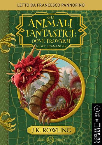 Gli animali fantastici: dove trovarli letto da Francesco Pannofino. Audiolibro. CD Audio formato MP3 - J. K. Rowling - Libro Salani 2022, Audiolibri | Libraccio.it
