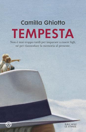 Tempesta - Camilla Ghiotto - Libro Salani 2023, Le stanze | Libraccio.it