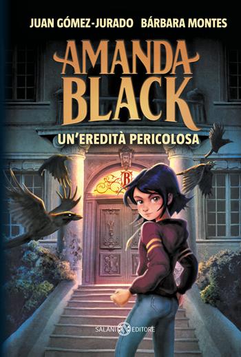 Amanda Black. Un'eredità pericolosa - Juan Gómez-Jurado, Bárbara Montes Peña - Libro Salani 2024, Fuori collana Salani | Libraccio.it