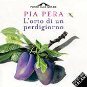 Libraccio L'orto di un perdigiorno (audiolibro)