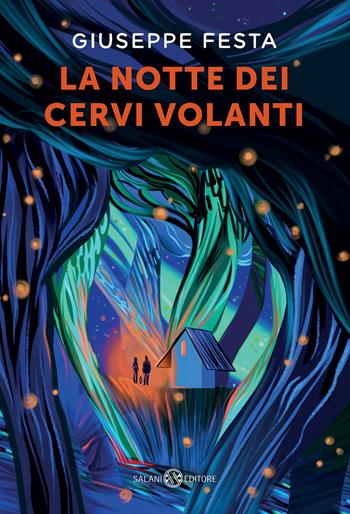 La notte dei cervi volanti - Giuseppe Festa - Libro Salani 2023, Fuori collana Salani | Libraccio.it