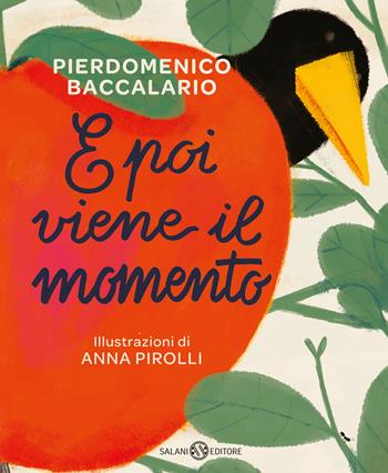 E poi viene il momento - Pierdomenico Baccalario - Libro Salani 2023, Albi illustrati | Libraccio.it