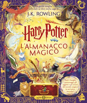 Harry Potter. L'almanacco magico. La guida magica ufficiale ai libri della saga di J.K. Rowling - J. K. Rowling - Libro Salani 2024 | Libraccio.it