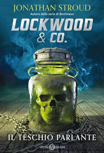 Il teschio parlante. Lockwood & Co.. Vol. 2 - Jonathan Stroud - Libro Salani 2023, Fuori collana Salani | Libraccio.it