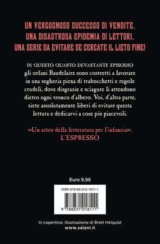 La sinistra segheria. Una serie di sfortunati eventi. Vol. 4 - Lemony Snicket - Libro Salani 2023, Una serie di sfortunati eventi | Libraccio.it