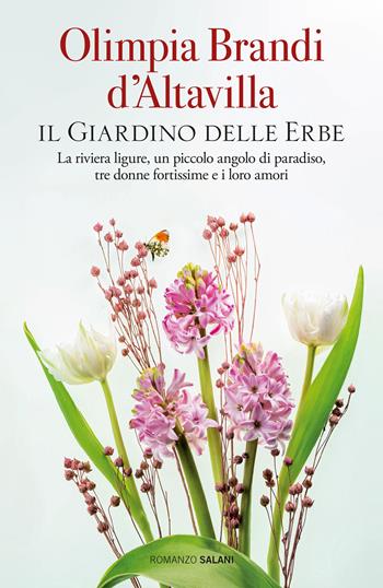 Il giardino delle erbe - Olimpia Brandi d'Altavilla - Libro Salani 2024, Romanzo | Libraccio.it