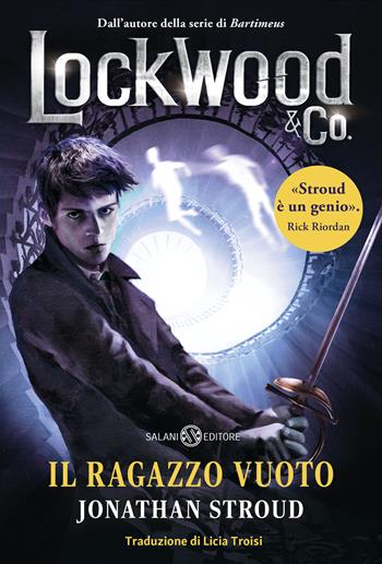 Il ragazzo vuoto. Lockwood & Co.. Vol. 3 - Jonathan Stroud - Libro Salani 2025, Fuori collana Salani | Libraccio.it