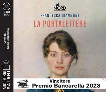 La portalettere letto da Sonia Barbadoro. Audiolibro. CD Audio formato MP3 - Francesca Giannone - Libro Salani 2023, Audiolibri | Libraccio.it