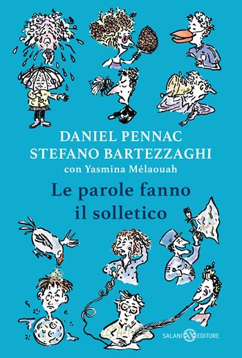 Le parole fanno il solletico - Daniel Pennac, Stefano Bartezzaghi - Libro Salani 2025, Fuori collana Salani | Libraccio.it