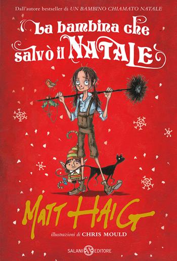 La bambina che salvò il Natale - Matt Haig - Libro Salani 2023, Fuori collana Salani | Libraccio.it