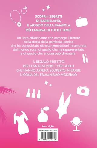 Il mondo rosa di Barbie. La storia della bambola che è diventata il simbolo dell'emancipazione femminile - Christine Rose - Libro Salani 2023 | Libraccio.it