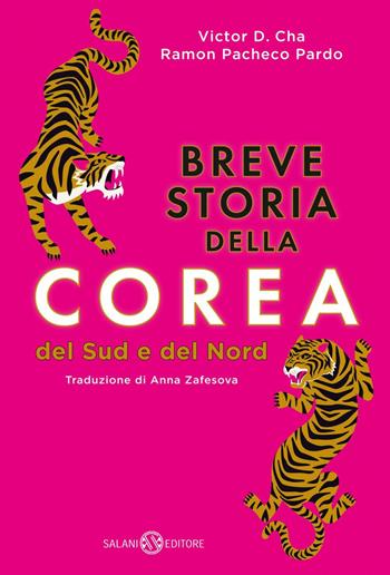 Breve storia della Corea. Del Sud e del Nord - Victor D. Cha, Ramon Pacheco Pardo - Libro Salani 2024, Brevi storie tascabili | Libraccio.it