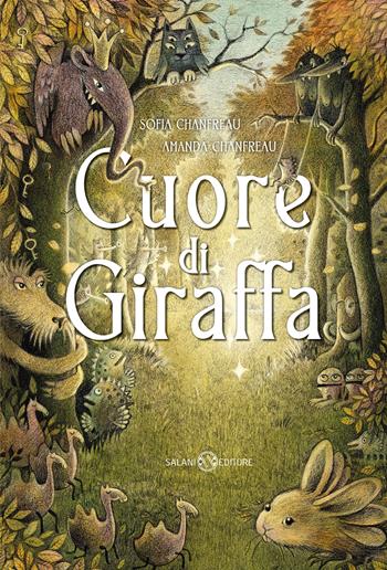 Cuore di giraffa - Sofia Chanfreau, Amanda Chanfreau - Libro Salani 2024, Fuori collana Salani | Libraccio.it