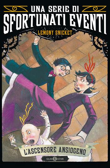 L'ascensore ansiogeno. Una serie di sfortunati eventi. Vol. 6 - Lemony Snicket - Libro Salani 2024, Una serie di sfortunati eventi | Libraccio.it