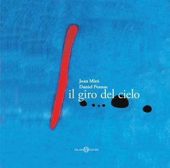 Il giro del cielo. Piccoli libri perfetti - Daniel Pennac - Libro Salani 2024, Illustrati | Libraccio.it