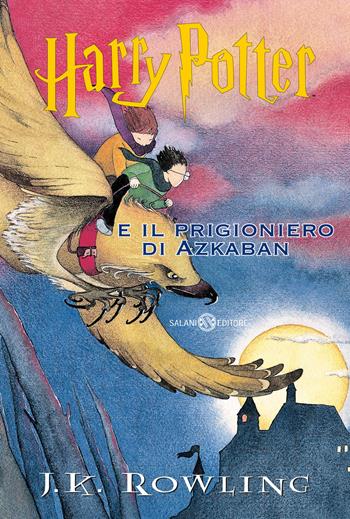 Harry Potter e il prigioniero di Azkaban - J. K. Rowling - Libro Salani 2024, Fuori collana Salani | Libraccio.it
