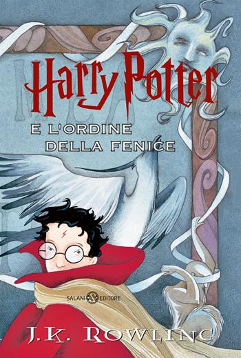 Harry Potter e l'Ordine della Fenice - J. K. Rowling - Libro Salani 2024, Fuori collana Salani | Libraccio.it